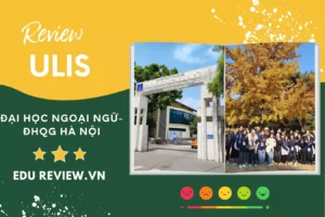 Review Đại học Ngoại ngữ Hà Nội
