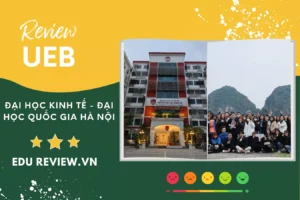 Review đại học kinh tế - đại học quốc gia Hà Nội