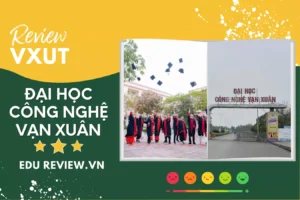 review đại học công nghệ vạn xuân