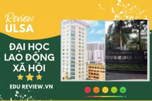 review đại học lao động xã hội