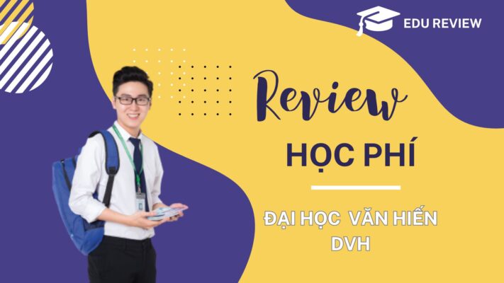 Review học phí Đại học Văn Hiến - VHU 2024 mới nhất !