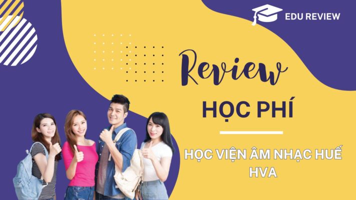 Học phí Học viện âm nhạc Huế (HVA) mới nhất!