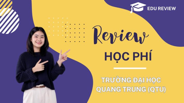 [Review] Học phí Đại học Quang Trung - QTU| 2024 mới nhất!