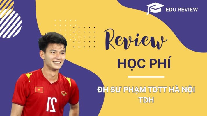 [Review] Học phí đại học Sư phạm Thể dục thể thao Hà Nội - TDH