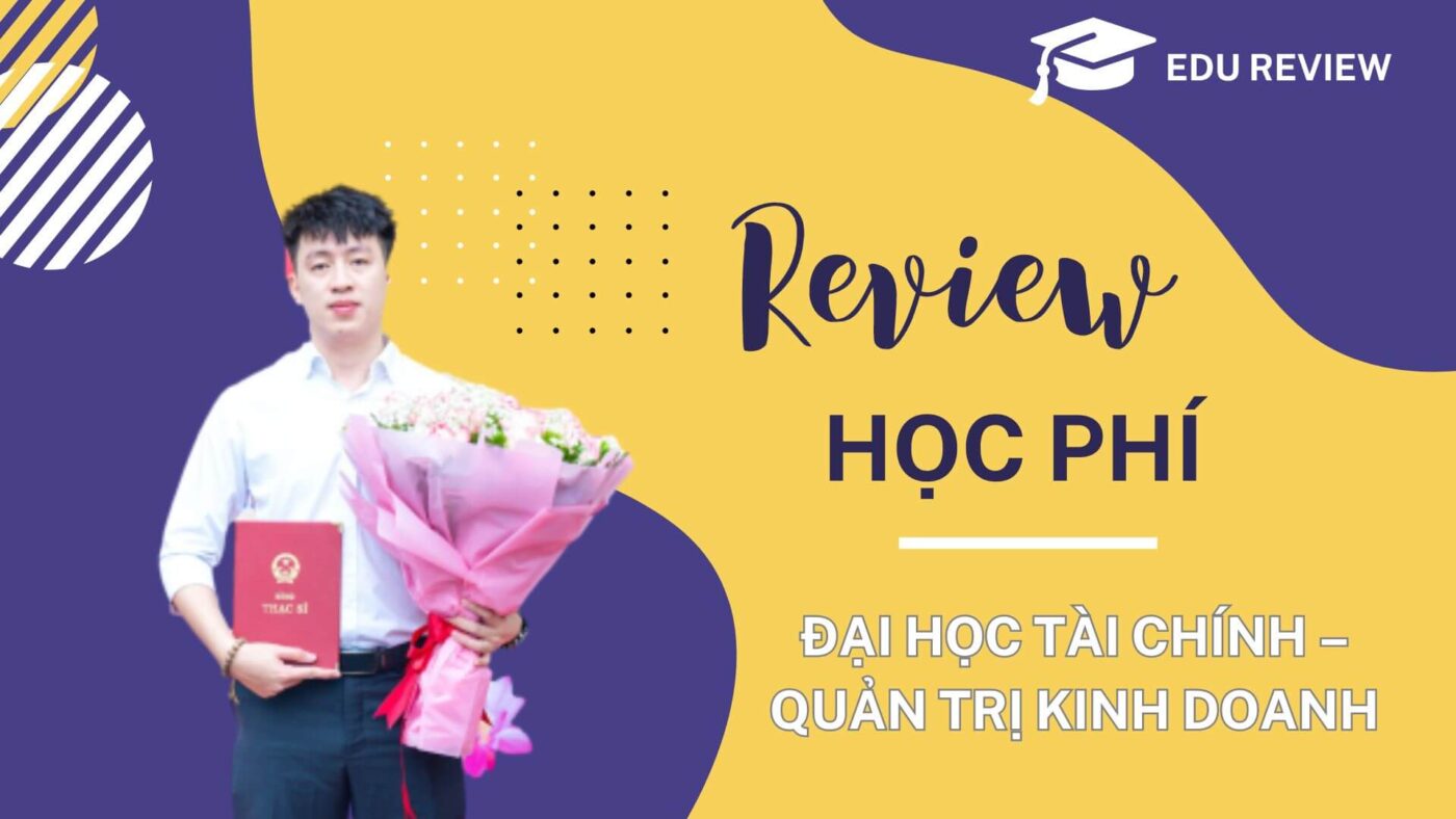 Học phí đại học tài chính quản trị kinh doanh - UFBA| mới nhất 2024!
